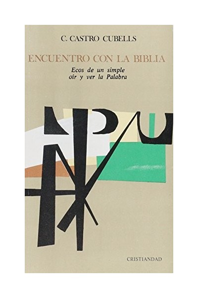 Encuentro con la Biblia. Ecos de un simple oír y ver la palabra